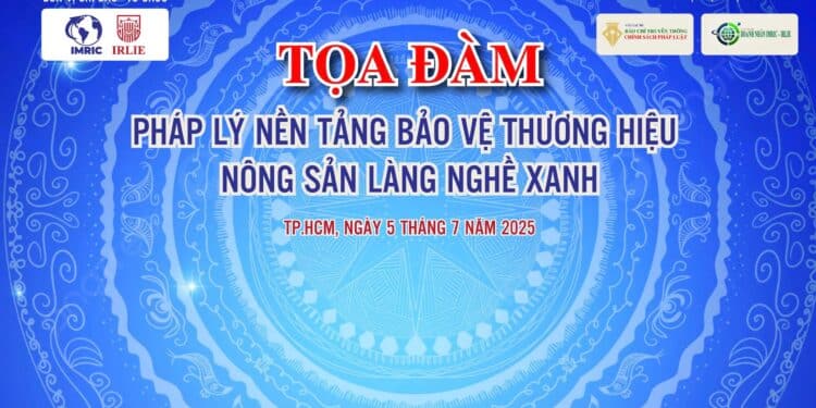 Viện IMRIC và Viện IRLIE chuẩn bị tổ chức toạ đàm khoa học “Pháp lý – nền tảng bảo vệ thương hiệu nông sản, làng nghề xanh”