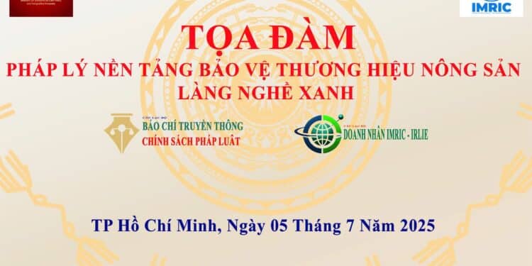 Viện IMRIC và Viện IRLIE chuẩn bị tổ chức toạ đàm khoa học “Pháp lý nền tảng bảo vệ thương hiệu nông sản, làng nghề xanh”